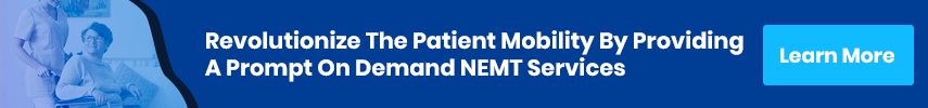 Revolutionize The Patient Mobility By Providing A Prompt On Demand NEMT Services