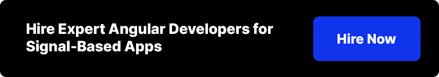 Hire Expert Angular Developers Hire Expert Angular Developers for Signal-Based Applications